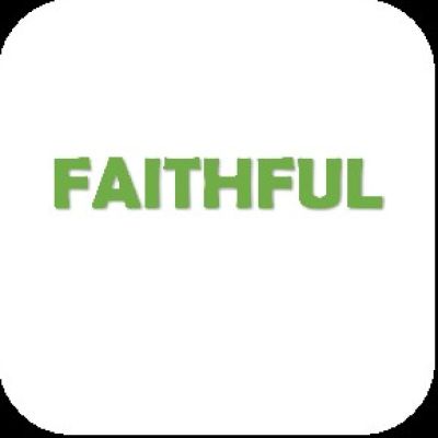 FAITHFUL